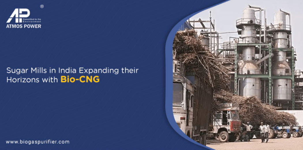 How Sugar Mills in India are Expanding their Horizons with Bio-CNG