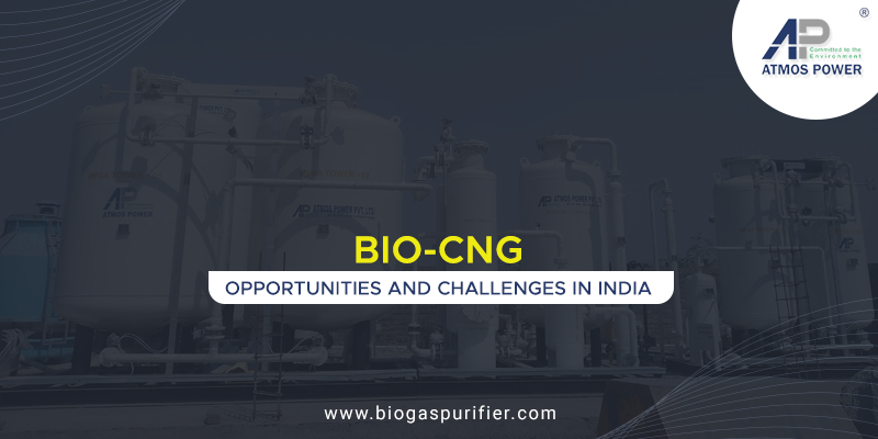 Bio-CNG: Opportunities and Challenges in India